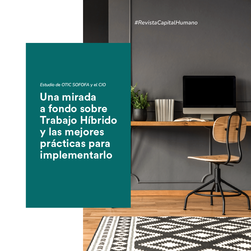 Una mirada a fondo sobre Trabajo Híbrido y las mejores prácticas para implementarlo￼