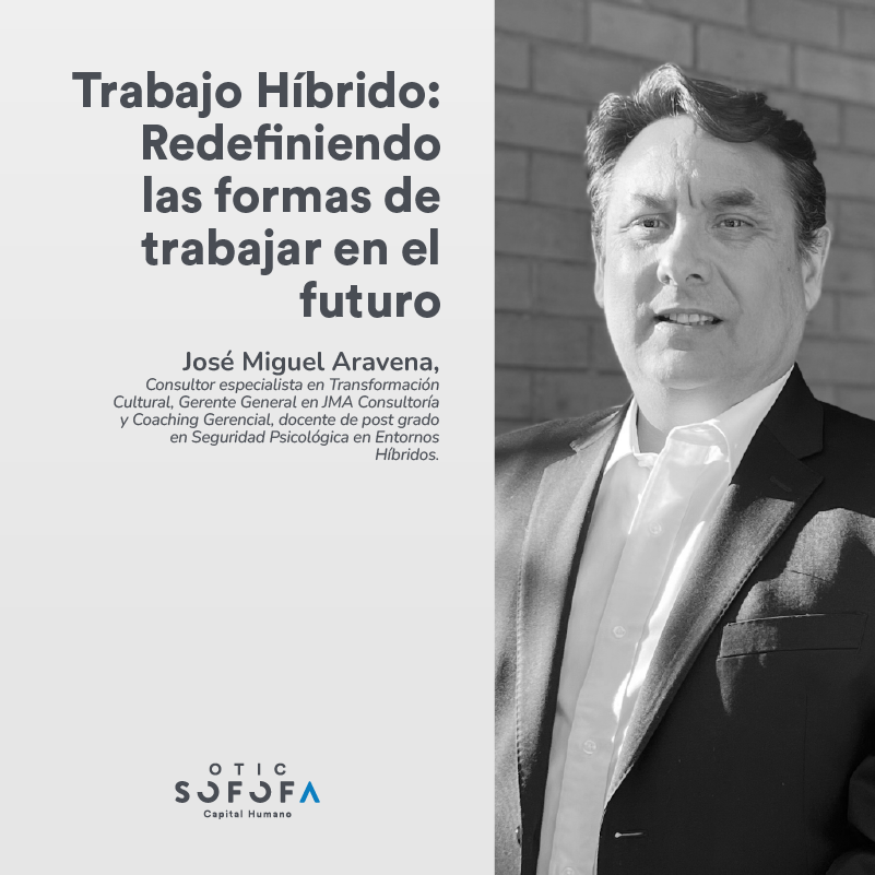Trabajo Híbrido: Redefiniendo las formas de trabajar en el futuro￼